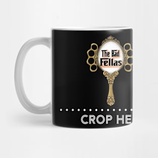 The Bad Fellas 1.0 (NC) Mug